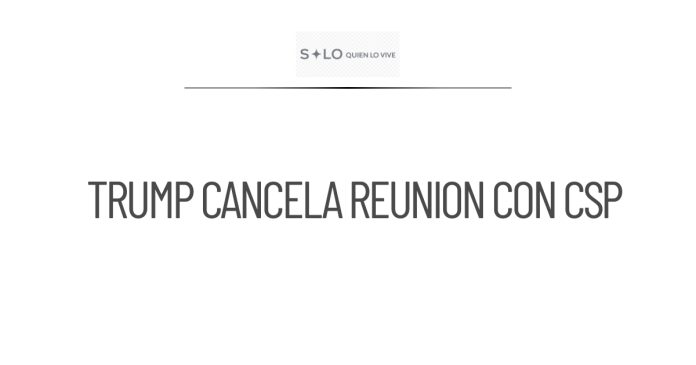 Trump cancela reunión con CSP al convocar a Greer a gabinete
