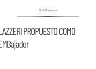 Propuesta de Roberto Lazzeri como Embajador en Estados Unidos