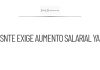 SNTE Tamaulipas denuncia retraso en aumento salarial para docentes