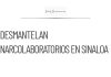 Desmantelan narcolaboratorios y aseguran más de 2 toneladas de metanfetamina