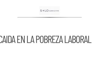 La pobreza laboral cae 3.2 puntos porcentuales en 2026
