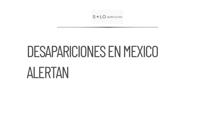 CIDH presentará informe sobre desapariciones en México
