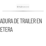 Volcadura de tráiler interrumpe circulación en la carretera Laredo-Monterrey