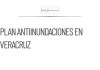 Gobierno implementa plan para prevenir inundaciones en Veracruz y Acapulco