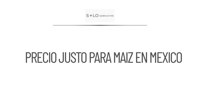 Gobierno lanza plan de precio justo para maíz blanco en México
