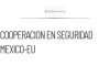 México y Estados Unidos abordan cooperación en seguridad