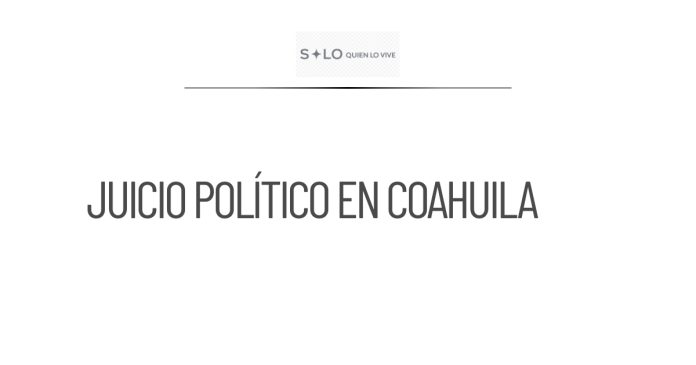 Ratifican juicio político contra Gobernador de Coahuila