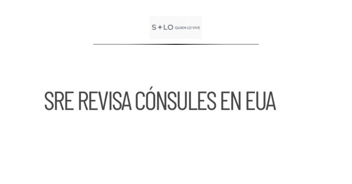 SRE revisará actuación de cónsules mexicanos en Estados Unidos