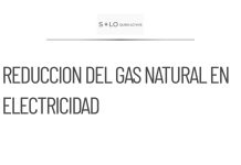 Propuesta para reducir el consumo de gas natural en electricidad