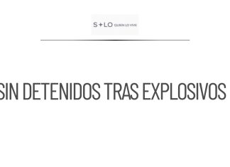 No hay detenidos tras decomiso de explosivos en autobús