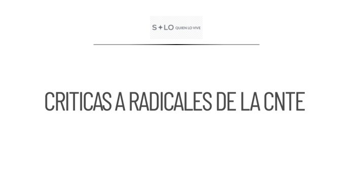 CSP critica la falta de representación en los radicales de la CNTE