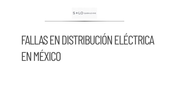 CSP reconoce problemas en la distribución de electricidad en México