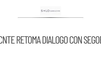 CNTE reinicia diálogo con Segob y otras autoridades federales