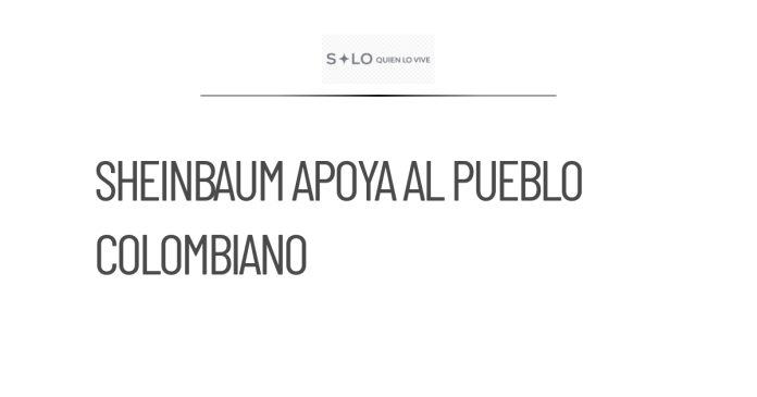 Sheinbaum espera un resultado favorable para Colombia