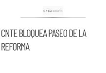 Bloqueo de la CNTE en Paseo de la por exigencias laborales