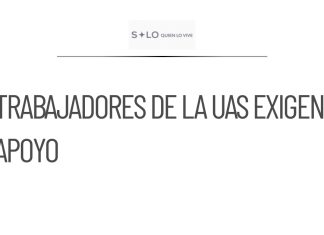 Trabajadores de la UAS exigen apoyo a Sheinbaum para evitar paro