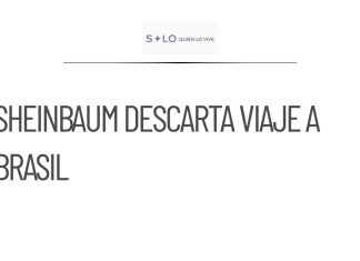 Sheinbaum no viajará a Brasil; enviará funcionarios de Pemex