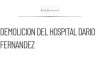 Demolición del Hospital Darío Fernández será reemplazada por uno nuevo