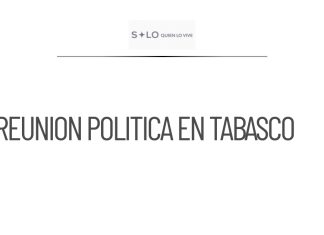 Reunión entre ‘Andy’ López Beltrán y Bernardo Bosch en Tabasco