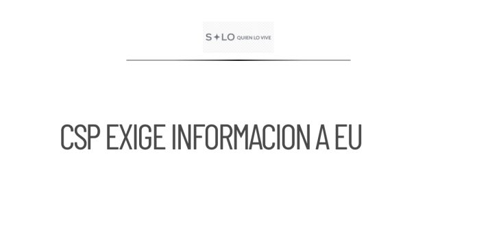 CSP critica a EU por no informar sobre paradero de 'Mayo'