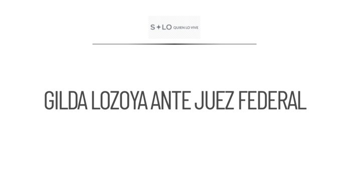 Situación jurídica de Gilda Lozoya se define ante juez federal