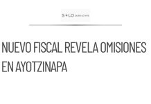 Nuevo fiscal revela omisiones en caso Ayotzinapa
