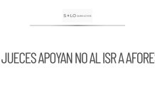 Jueces apoyan negativa a gravar Afores heredadas con ISR