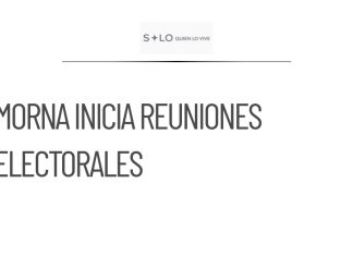 Morena inicia reuniones con aspirantes a Gubernaturas en cuatro estados