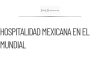 CSP destaca la hospitalidad de México en la final del Mundial