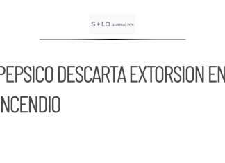 PepsiCo confirma que no hubo extorsión en incendio de Matamoros
