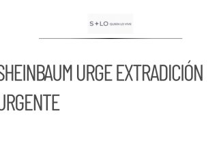 Sheinbaum urge a EU en extradición de Cabeza de Vaca