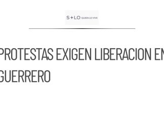 Protestas en Guerrero exigen liberación de líder comunitario