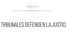 Importante labor de tribunales locales en defensa de la justicia