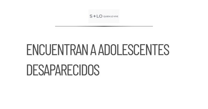 Localizan a adolescentes desaparecidos en Guadalajara, Jalisco