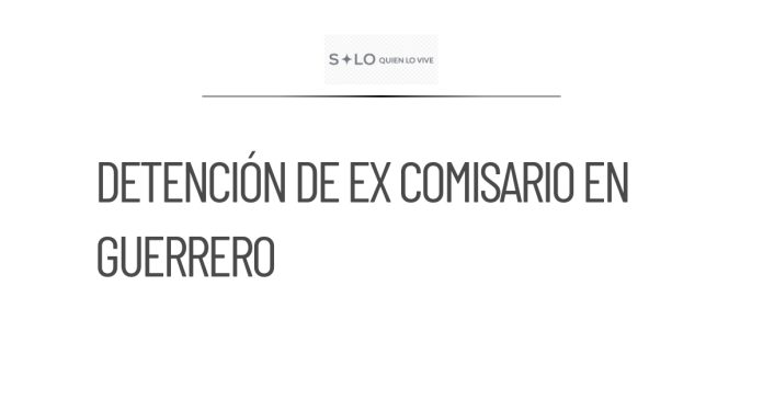Detención de Mario 'N', ex comisario vinculado a Los Ardillos