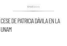 Cese de Patricia Dávila como secretaria general de la UNAM