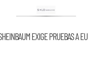 Sheinbaum solicita pruebas a EU sobre CJNG y financiamiento electoral