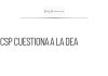 CSP critica postura de la DEA sobre cárteles y México