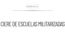 Cierre de escuelas militarizadas por parte de la SEP