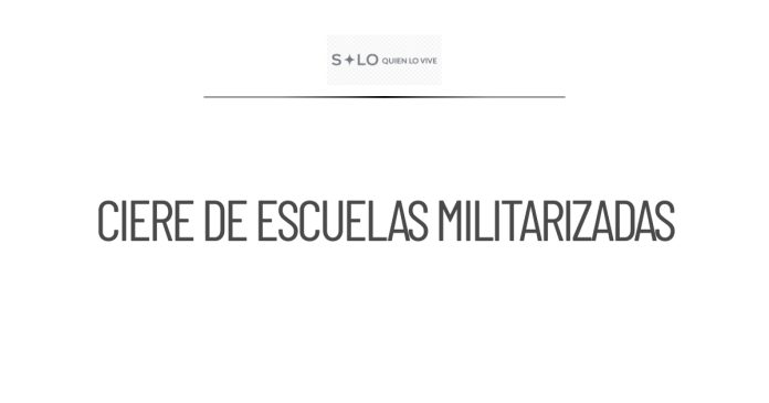 Cierre de escuelas militarizadas por parte de la SEP