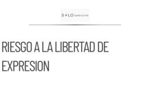 Riesgo a la libertad de expresión por nuevos lineamientos