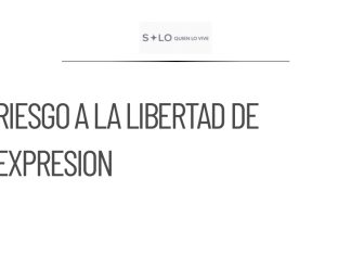 Riesgo a la libertad de expresión por nuevos lineamientos