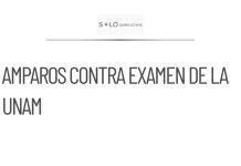 Aspirantes a examen de control de la UNAM consideran amparos