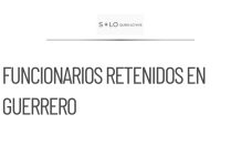 Funcionarios de Guerrero llevan más de 20 horas retenidos