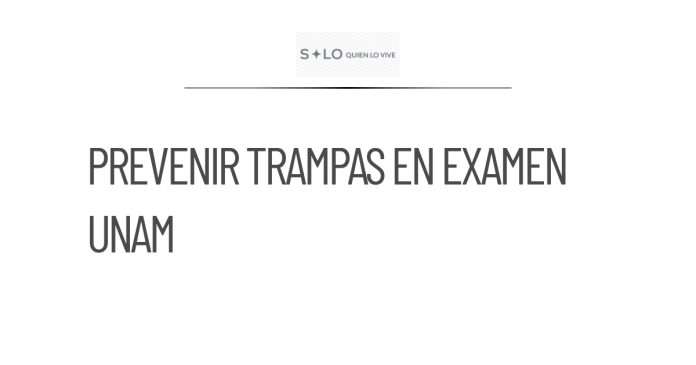 Recomendaciones para prevenir trampas en examen de ingreso de la UNAM