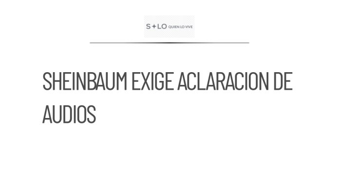 Sheinbaum solicita a Marina del Pilar aclarar audios sobre visa