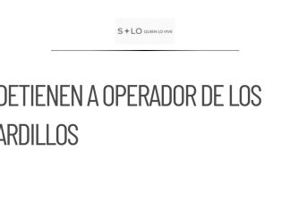 Detienen a presunto operador de ‘Los Ardillos’ en Guerrero
