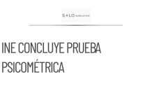 INE finaliza prueba psicométrica para el concurso del SPEN
