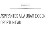 Aspirantes cancelados de la UNAM buscan presentar examen de control