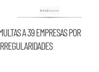 Multas por 18.4 mdp a 39 empresas por irregularidades